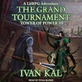 Cover: The Grand Tournament Lib/E - Tantor Audio