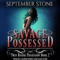 Cover: Savage Possessed Lib/E - Tantor Audio