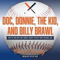Cover: Doc, Donnie, the Kid, and Billy Brawl - Tantor Audio