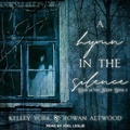 Cover: A Hymn in the Silence - Tantor Audio