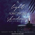 Cover: A Light Amongst Shadows Lib/E - Tantor Audio