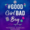 Cover: #Goodgirlbadboy - Tantor Audio