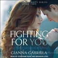 Cover: Fighting for You - Tantor Audio