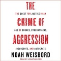 Cover: The Crime of Aggression - Tantor Audio