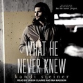 Cover: What He Never Knew - Tantor Audio