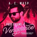 Cover: Pros & Cons of Vengeance Lib/E - Tantor Audio