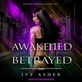 Cover: Awakened and Betrayed - Tantor Audio