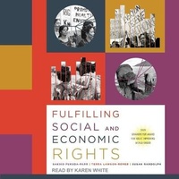 Enlarge image Cover: Fulfilling Social and Economic Rights Lib/E - Tantor Audio