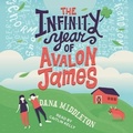 Cover: The Infinity Year of Avalon James - Tantor Audio