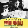 Cover: The Life and Times of Ward Kimball - Tantor Audio