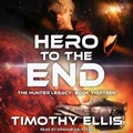 Cover: Hero to the End - Tantor Audio