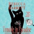 Cover: Trouble in Paradise - Tantor Audio