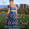 Cover: To Wed a Wild Scot - Tantor Audio