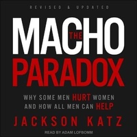 Enlarge image Cover: The Macho Paradox - Tantor Audio