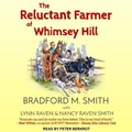 Cover: The Reluctant Farmer of Whimsey Hill - Tantor Audio