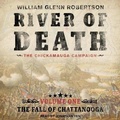 Cover: River of Death--The Chickamauga Campaign - Tantor Audio