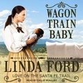 Cover: Wagon Train Baby Lib/E - Tantor Audio