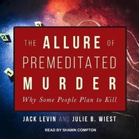 Enlarge image Cover: The Allure of Premeditated Murder Lib/E - Tantor Audio