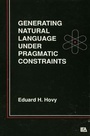 Cover: Generating Natural Language Under Pragmatic Constraints - Psychology Press Ltd