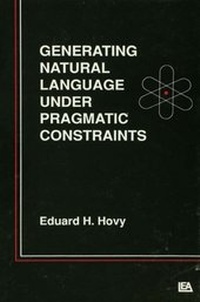 Enlarge image Cover: Generating Natural Language Under Pragmatic Constraints - Psychology Press Ltd