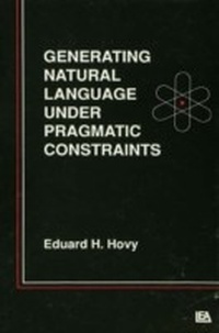 Enlarge image Cover: Generating Natural Language Under Pragmatic Constraints - Psychology Press Ltd
