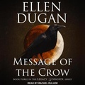 Cover: Message of the Crow - Tantor Audio