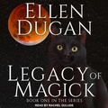 Cover: Legacy of Magick - Tantor Audio