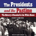 Cover: The Presidents and the Pastime - Tantor Audio
