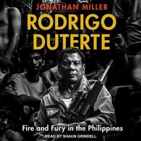 Abbildung von: Rodrigo Duterte - Tantor Audio