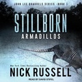 Cover: Stillborn Armadillos Lib/E - Tantor Audio