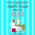Cover: Thirty-Four Going on Bride Lib/E - Tantor Audio