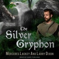 Cover: The Silver Gryphon - Tantor Audio