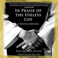 Cover: In Praise of the Useless Life - Tantor Audio