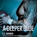 Cover: A Deeper Blue - Tantor Audio