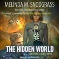 Cover: The Hidden World Lib/E - Tantor Audio