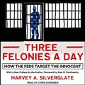 Cover: Three Felonies a Day - Tantor Audio