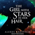 Cover: The Girl with Stars in Her Hair - Tantor Audio