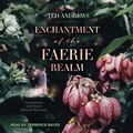 Cover: Enchantment of the Faerie Realm - Tantor Audio