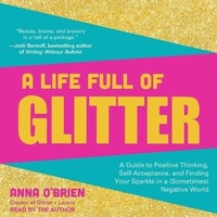 Enlarge image Cover: A Life Full of Glitter Lib/E - Tantor Audio