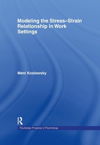 Enlarge image Cover: Modelling the Stress-Strain Relationship in Work Settings - Routledge