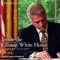 Cover: Inside the Clinton White House - Tantor Audio