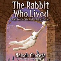 Enlarge image Cover: The Rabbit Who Lived Lib/E - Tantor Audio