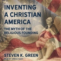 Enlarge image Cover: Inventing a Christian America Lib/E - Tantor Audio