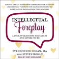 Cover: Intellectual Foreplay Lib/E - Tantor Audio