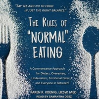 Enlarge image Cover: The Rules of Normal Eating - Tantor Audio