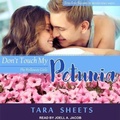 Cover: Don't Touch My Petunia - Tantor Audio