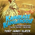 Cover: Kamikaze Kangaroos! - Tantor Audio