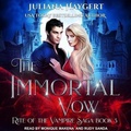 Cover: The Immortal Vow - Tantor Audio