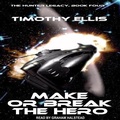 Cover: Make or Break the Hero - Tantor Audio