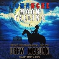 Enlarge image Cover: Comanche Moon Falling - Tantor Audio